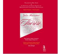 Montpellier Languedoc-Roussillon Massenet: Thérèse (CD)