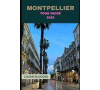 Montpellier Tour Guide 2025