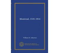 Montreal, 1535-1914 (v.3)