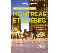 Montréal et Québec en quelques jours