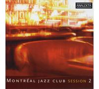 Montreal Jazz Club Montreal Jazz Club Session 2 / Various (CD) (Importación USA)