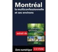Montréal La Multiconfessionnelle Et Ses Environs (ebook)