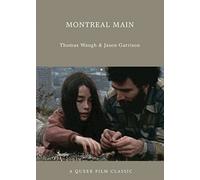 Montreal Main: A Queer Film Classic