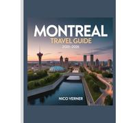 Montreal Travel Guide 2025-2026