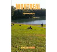 Montreal Travel Guide 2026-2027: Discover the Soul of Canada's Most European City