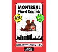 Montreal Word Search Puzzle Book: 50+ Fun & Easy-to-Read Puzzles Featuring Culture, Food, Landmarks & French Canadian Flair for Adults, Seniors & Teens