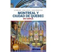 Montreal y ciudad de Quebec De cerca 1 (Guías De cerca Lonely Planet)