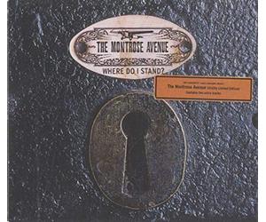 Montrose Avenue - Where Do I Stand?