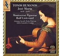 Montserrat Figueras-Rolf Lislevand - Jose Marin: Tonos Humanos