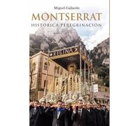 MONTSERRAT HISTORICA PEREGRINACION