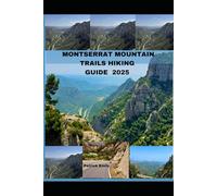 MONTSERRAT MOUNTAIN TRAILS HIKING GUIDE 2025 (The Roamer’s Handbook)