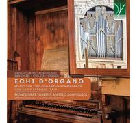 Montserrat Torrent, Matteo Bonfiglioli - Echi d'Organo: Music Fr Two Organs in Renaissance