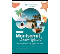 Montserrat Travel Guide: Resilience and Hidden Wonders