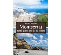 Montserrat: Tutto quello che c'è da sapere