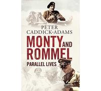 Monty and Rommel: Parallel Lives