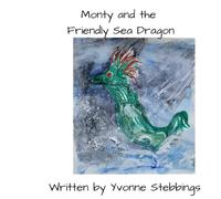 Monty and the Friendly Sea Dragon