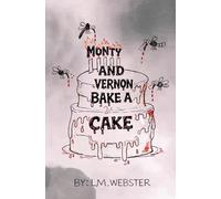 Monty and Vernon Bake a Cake: A Mosquitos Story Book Two