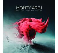 Monty Are I - Break Through the Silence