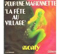 monty - La Fête au village - Pour une Marionnette