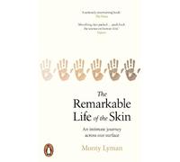 Monty Lyman The Remarkable Life of the Skin (Tapa blanda)