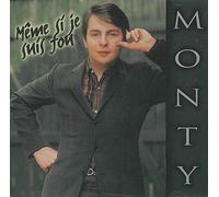 Monty - Même Si Je Suis Fou