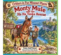 Monty Mule and the HaHa Tonka Rescue (Critters in Fun Missouri Places)