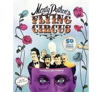 Monty Python's Flying Circus. Hidden Treasures (Monty Python's Flying Circus: 50 Years of Hidden Treasures)
