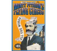 The Complete Monty Python's Flying Circus: All the Words
