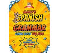 Monty's Spanish Grammar Comic Book for Kids: Learn Spanish with Fun Comics