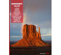 Monument Valley: A Visual Journey Through Captivating Landscapes, Iconic Monoliths, And Ever-changing Colors From Sunrise To Starlit Nights - Coffee ... & travel lovers.....Relaxing & Meditation.