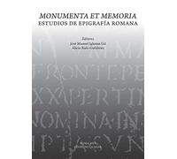 Monumenta et memoria. Estudios de Epigrafía romana