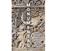 Monumental: Great Buildings of the World Through the Hands and Eyes of a Stonemason