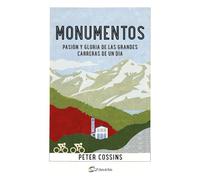 Monumentos; Pasión y gloria de las grandes carreras de un día (Ciclismo)