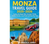 Monza Travel Guide 2025-2026: Explore the Royal Villa, Formula 1 Thrills, Hidden Streets, Local Food, and Easy Day Trips