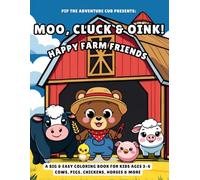 Moo, Cluck & Oink! Happy Farm Friends: A Big & Bold Coloring Book for Kids Ages 3-6 | Cows, Pigs, Chickens, Horses & More (Cute & Cuddly Animal Pals)