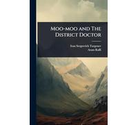 Moo-moo and The District Doctor