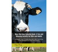 Moo-tiful Cow Coloring Book: A Fun and Relaxing Activity for Kids and Adults: Unleash Your Creativity with 30 Charming Cow Designs to Color and Enjoy