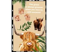 Moo-tivated Moments: The Highland Cow Notebook: 6x9 110 page lined notebook