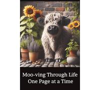 Moo-ving Through Life One Page at a Time: Baby Hyland Cow, Journal, Notes, To Do List, Planner...I 6x9 I 20 pages I Great gift for any cow lovers.
