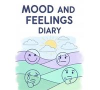 Mood and Feelings Diary - 8.5"x11" Daily Emotion Tracker, 120 Pages for Kids, Teens & Adults - Journal for Self-Awareness, Emotional Regulation & Mindfulness