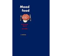 mood food: a pranzo con il cervello