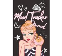 Mood Journal Tracker for Teen Girls: Girly Daily Mood Tracker Created To Support Kids And Teen Girls With Anxiety, Stress, And Emotional Wellness | A ... And Daily Check-Ins | 120 Pages, 6 x 9"