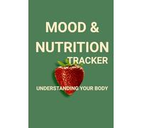 Mood & Nutrition Tracker: Log Meals, Moods, and Symptoms to Explore the Gut-Brain Connection