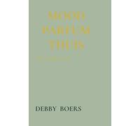 Mood Parfum Thuis: Het complete boek