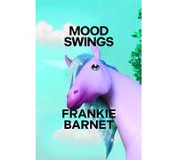Mood Swings: A Novel