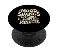 Mood Swings Available Every 10 Minutes - PopSockets PopGrip Adhesivo