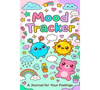 Mood Tracker Diary: Daily Mental Health & Wellness Journal with Prompts for Relieving Anxiety, Borderline Personality Disorder Or Depression | ... Goals, Promote Positive Thinking & Gratitude