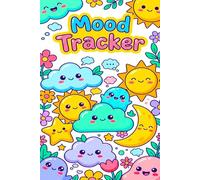 Mood Tracker Diary: Daily Mental Health & Wellness Journal with Prompts for Relieving Anxiety, Borderline Personality Disorder Or Depression | ... Goals, Promote Positive Thinking & Gratitude