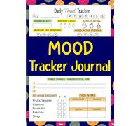 Mood Tracker Journal: Daily mental health and wellness diary with prompts for relieving anxiety and depression