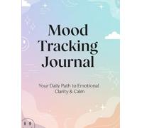 Mood Tracker Journal: Daily Mental Health & Wellness Diary with Prompts to Help Relieve Anxiety, Borderline Personality Disorder, and Depression | Self-Care for Women, Teens & Girls